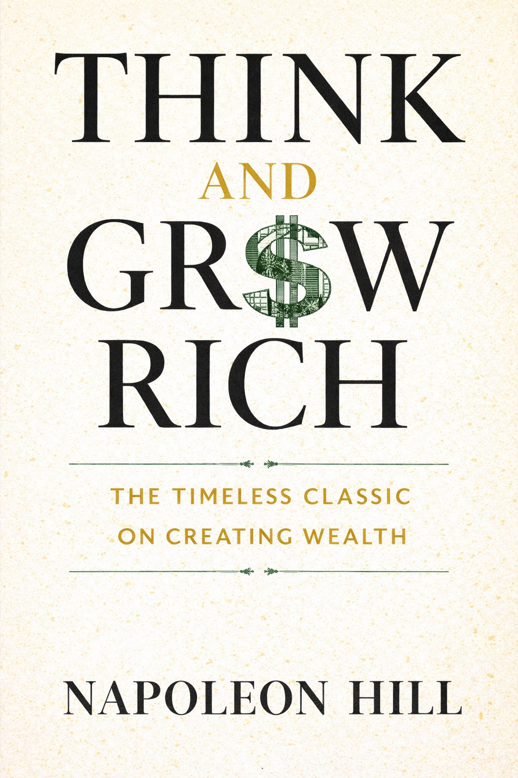 Think and Grow Rich book by Napoleon Hill focused on mindset and entrepreneurial success